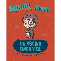 Un vecino anormal y el ladron del chocolate