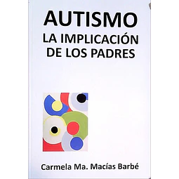 Autismo. La implicacion de los padres