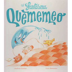 El fantasma quememeo
