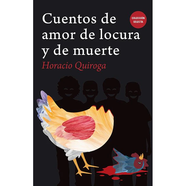 Cuentos de amor de locura y de muerte