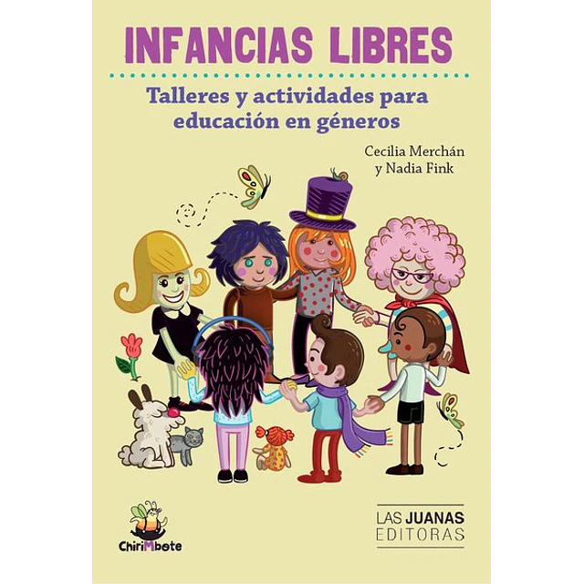 Infancias libres. Talleres y actividades para educacion de generos