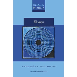 El yoga. Historia minima
