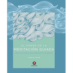El poder de la meditacion guiada