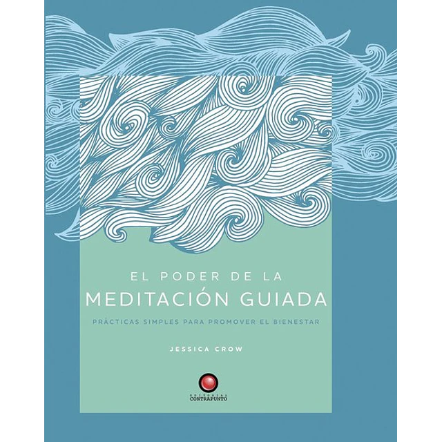 El poder de la meditacion guiada