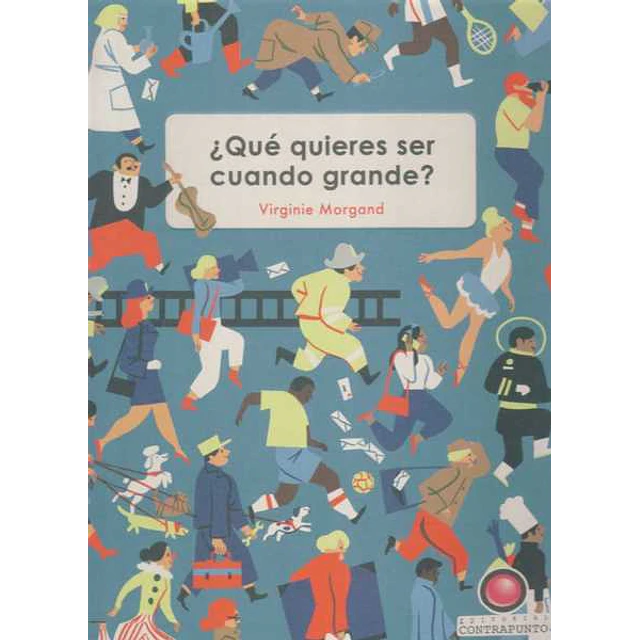 Que quieres ser cuando grande?
