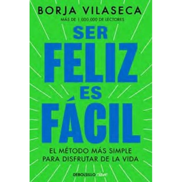 Ser feliz es facil