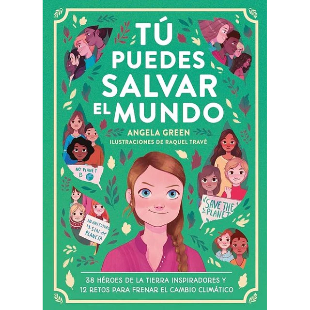Tu puedes salvar el mundo