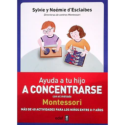 Ayuda a tu hijo a concentrarse con el metodo montessori