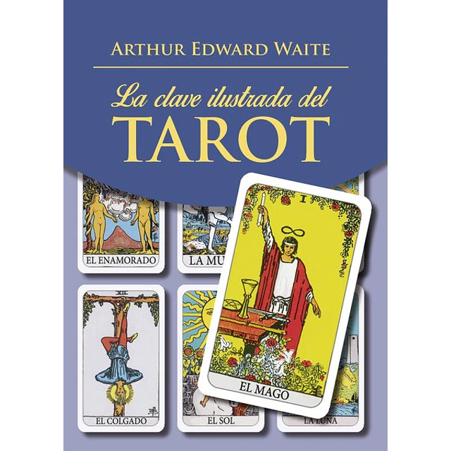 La clave ilustrada del tarot