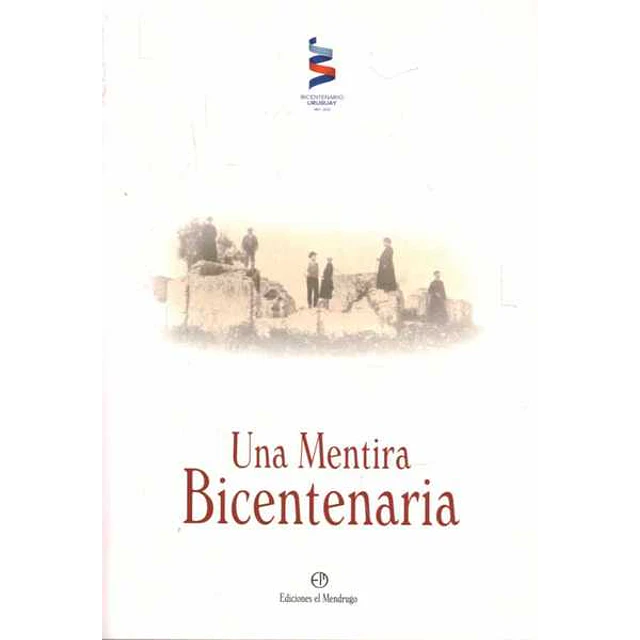 Una mentira bicentenaria