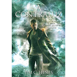 A contraluz. Saga magic ex libris. Libro III