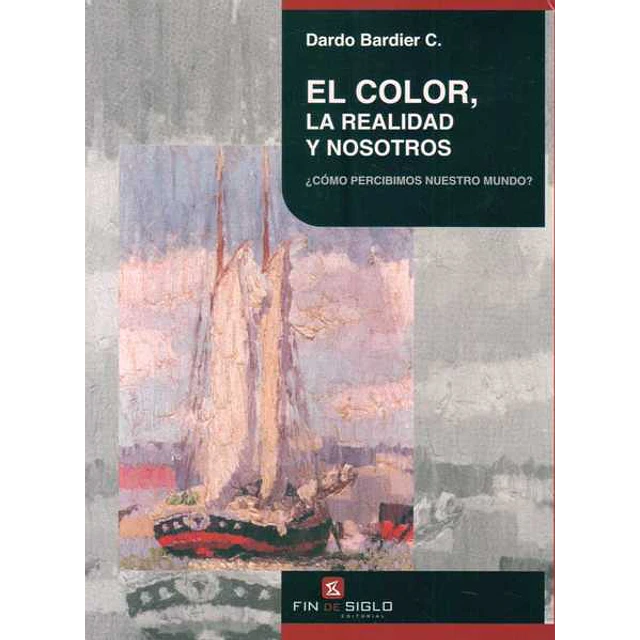 El color, la realidad y nosotros