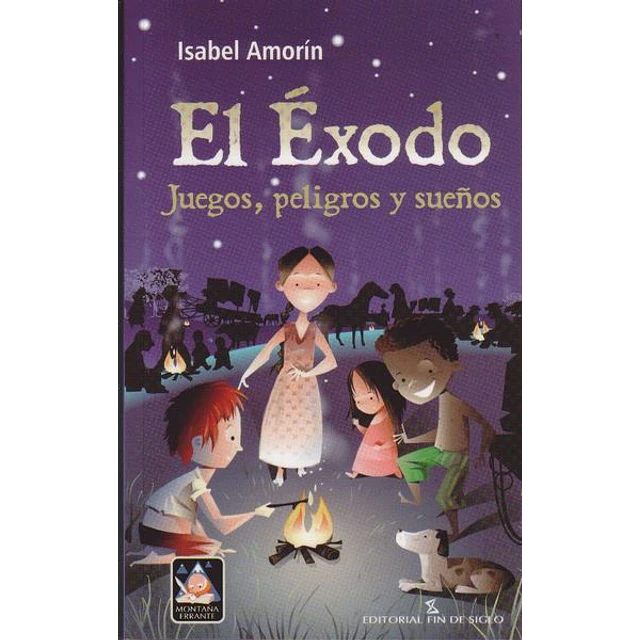 El exodo. Juegos peligros y sueños