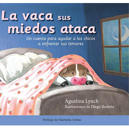 La vaca sus miedos ataca