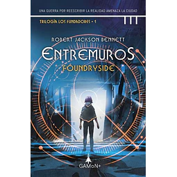 Entremuros. Trilogia fundadores 1