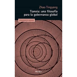 Tianxia: Una filosofia para la gobernanza global