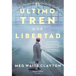 El ultimo tren a la libertad