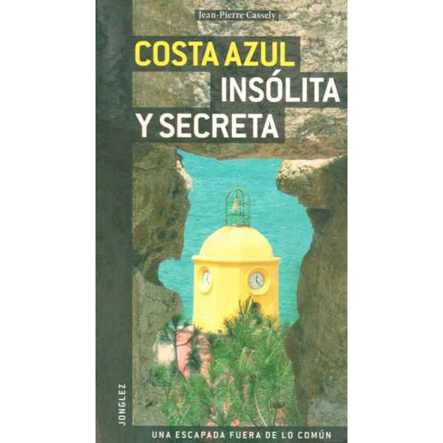 Costa azul insolita y secreta