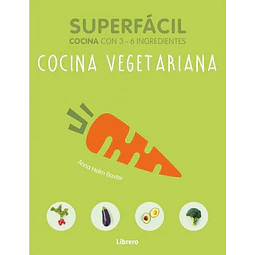 Superfacil. Cocina vegetariana