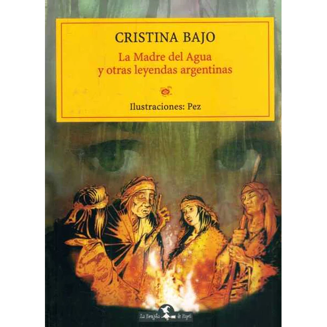 La madre del agua y otras leyendas argentinas
