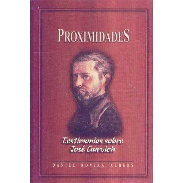 Proximidades. Testimonios sobre jose gurvich