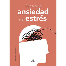 Superar la ansiedad y el estres