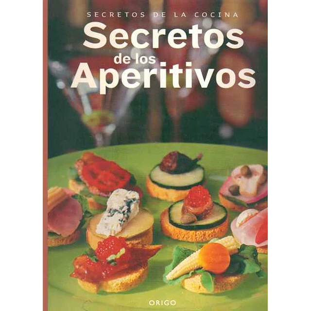 Secretos de los aperitivos