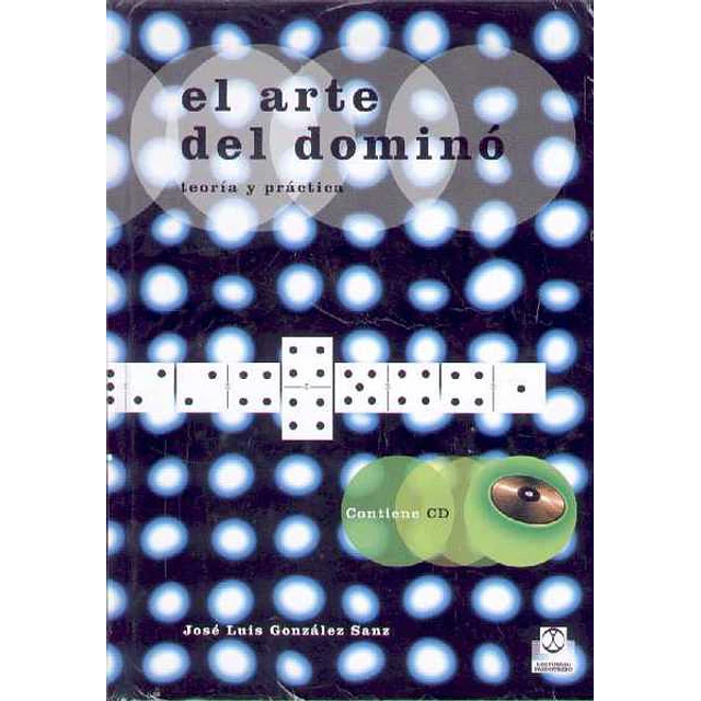 El arte del domino. Teoria y practica