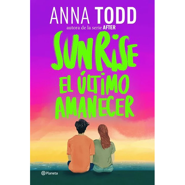 Sunrise. El ultimo amanecer
