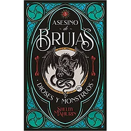 Asesino de brujas 3. Dioses y monstruos