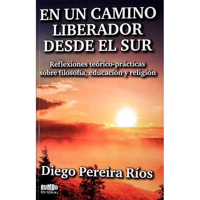 En un camino liberador desde el sur