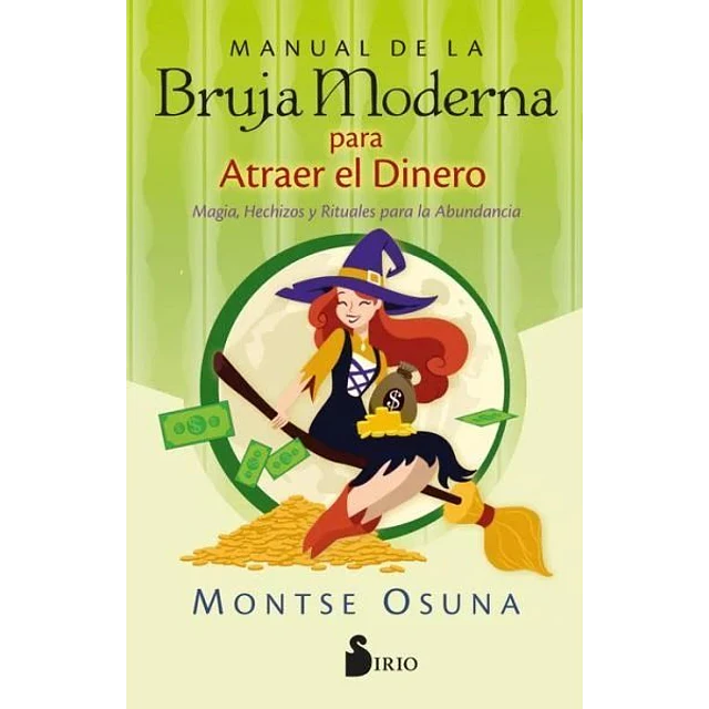 Manual de la bruja moderna para atraer el dinero
