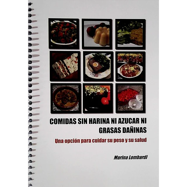 Comidas sin harina ni azucar ni grasas dañinas