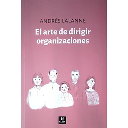 El arte de dirigir organizaciones