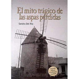 El mito tragico de las aspas perdidas