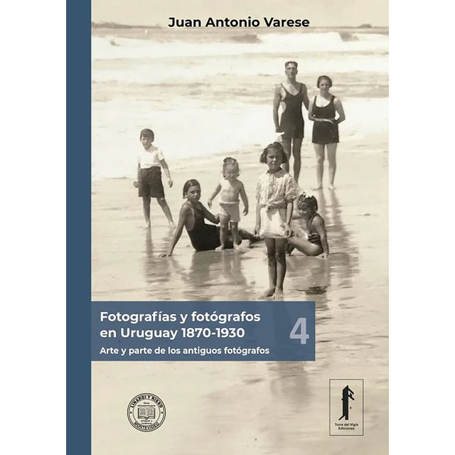 Fotografias y fotografos en uruguay 4. 1870 - 1930