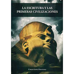 La escritura y las primeras civilizaciones