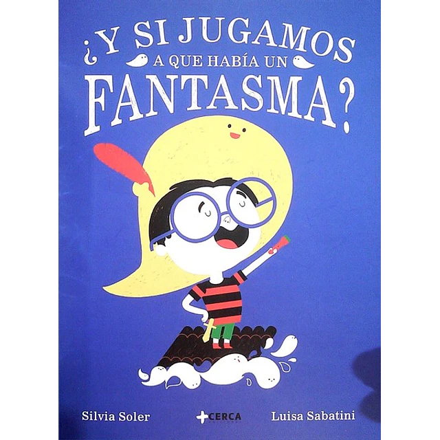 Y si jugamos a que habia un fantasma?