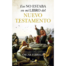 Eso no estaba en mi libro del... Nuevo testamento