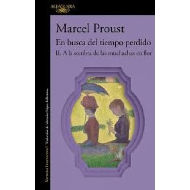 En busca del tiempo perdido II. A la sombra de las muchachas en flor