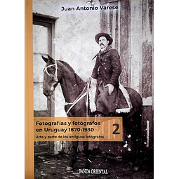 Fotografias y fotografos en uruguay 2. 1870 - 1930