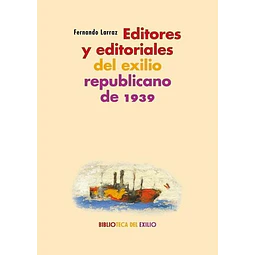 Editores y editoriales del exilio republicano de 1939