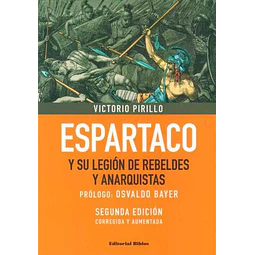Espartaco y su legion de rebeldes y anarquistas