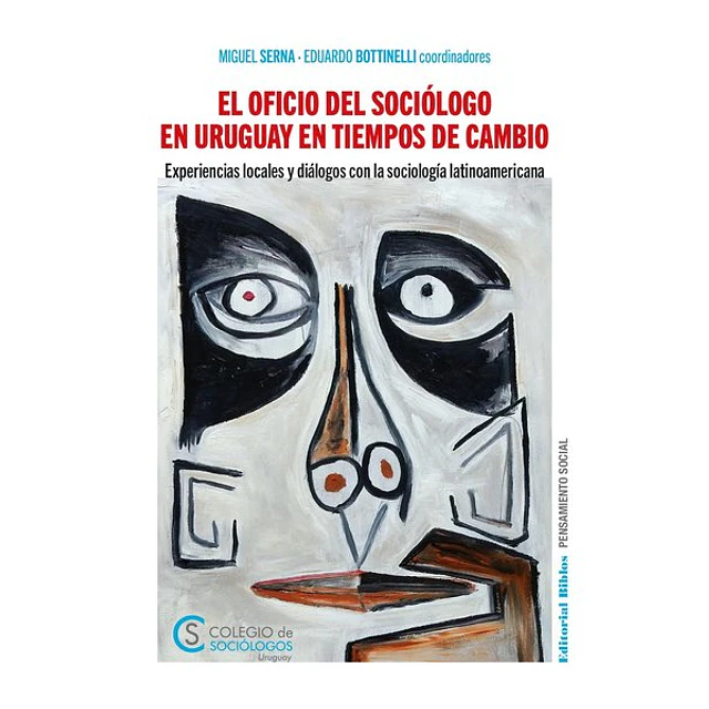 Oficio del sociologo en uruguay en tiempos de cambio