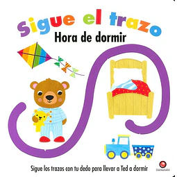 Hora de dormir. Sigue el trazo