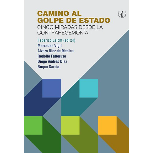 Camino al golpe de estado