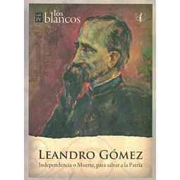 Leandro gomez. Los blancos volumen IV