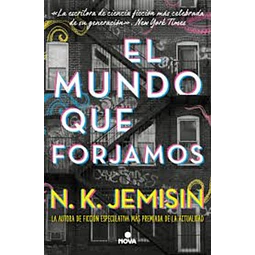 El mundo que forjamos