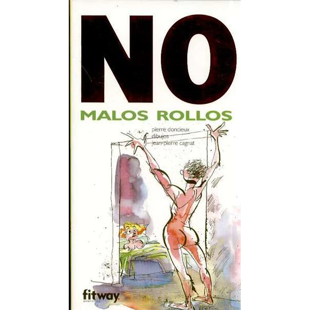 No. Malos rollos