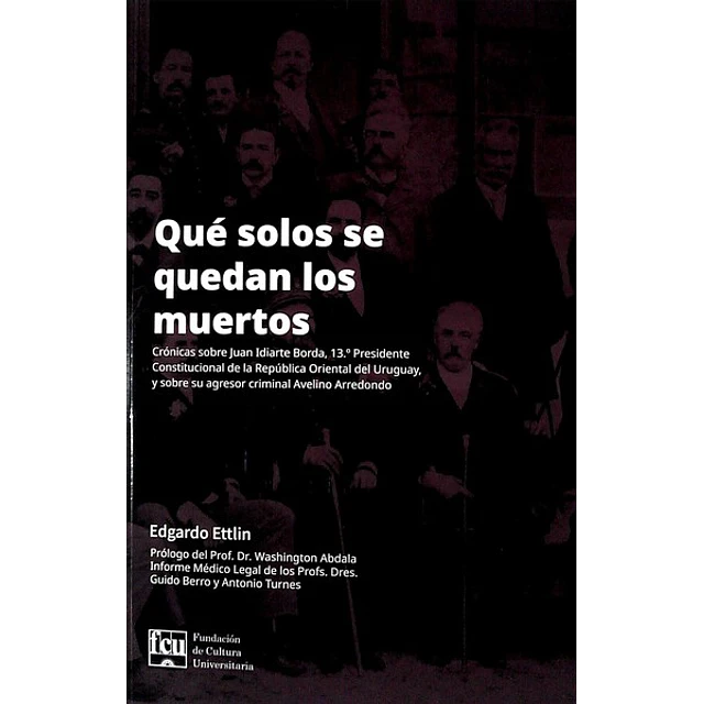 Que solos se quedan los muertos